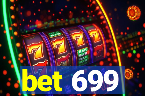 bet 699